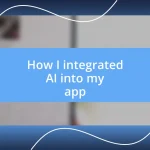 How I integrated AI into my app