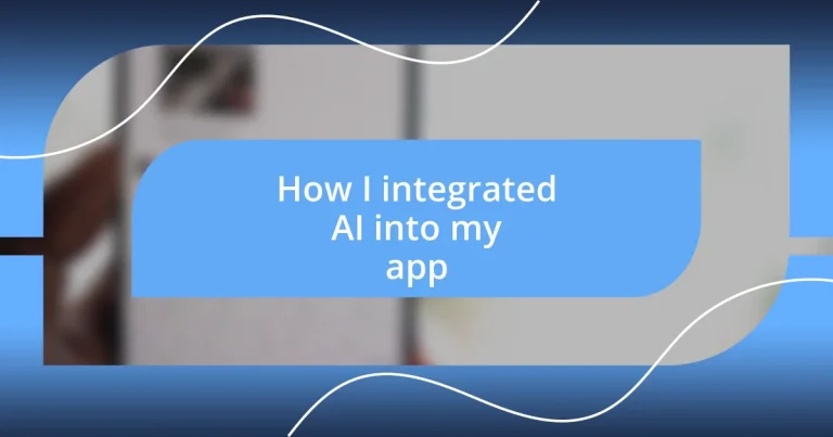 How I integrated AI into my app