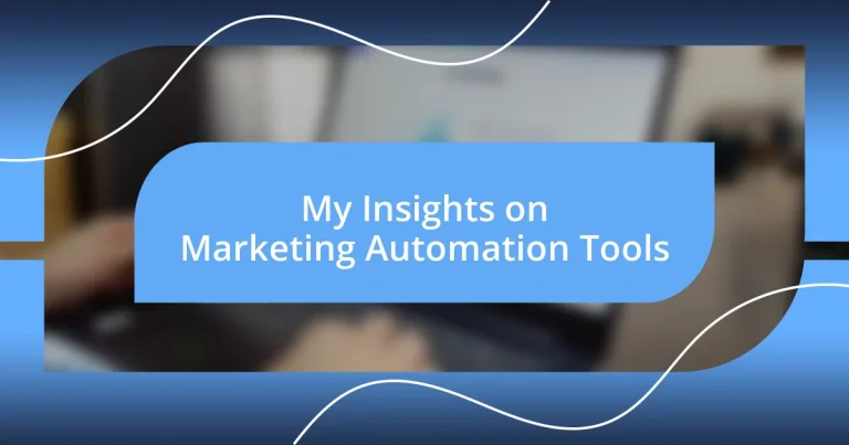 My Insights on Marketing Automation Tools