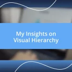 My Insights on Visual Hierarchy