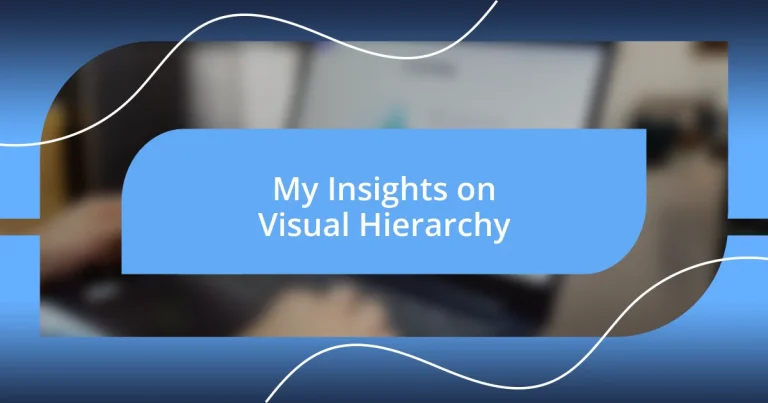 My Insights on Visual Hierarchy