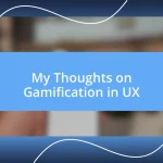 My Thoughts on Gamification in UX