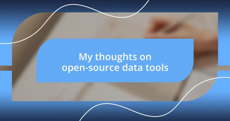 My thoughts on open-source data tools