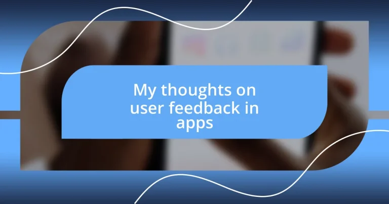 My thoughts on user feedback in apps