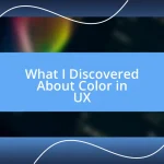 What I Discovered About Color in UX