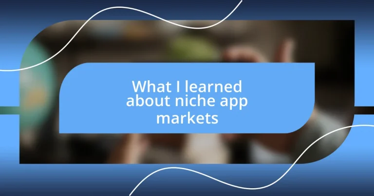 What I learned about niche app markets