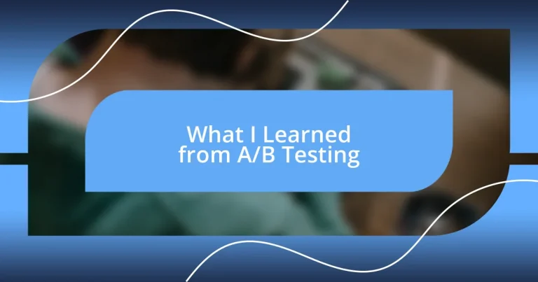 What I Learned from A/B Testing