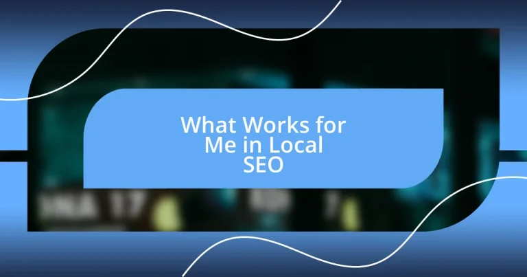 What Works for Me in Local SEO